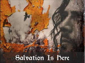 salvation is here